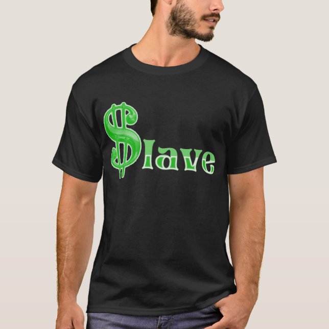 $lave - Money Slave Apparel Front Printing T-Shirt (Vorderseite)