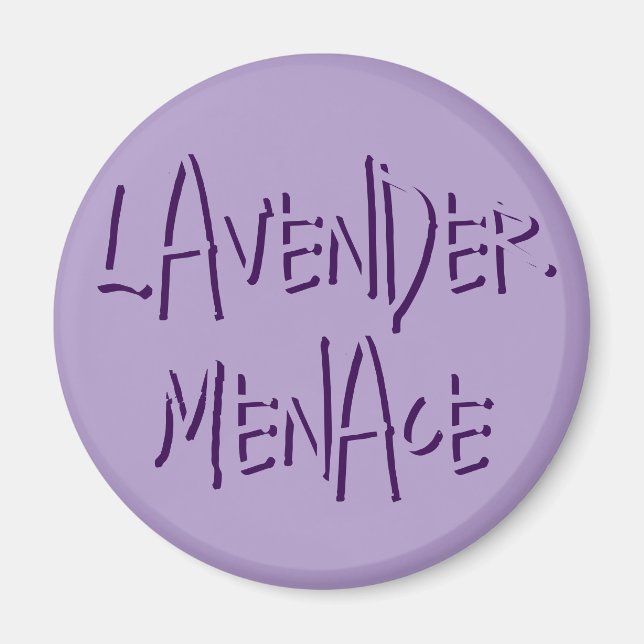 Lavender Menace Magnet (Vorne)