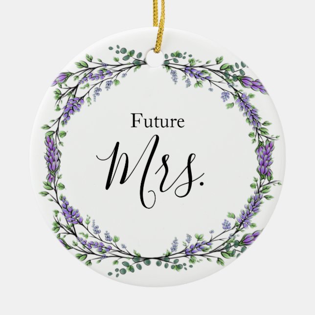 Lavender und Eucalyptus Future Mrs. Keramik Ornament (Vorne)
