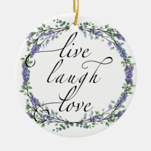 Lavender und Eukalyptus Live Laugh Liebe Keramik Ornament