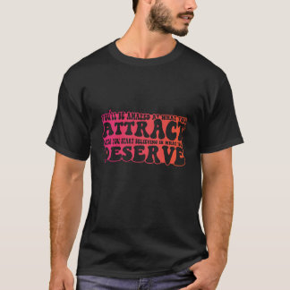 Law of Attraction Manifestationszitat lustig T-Shirt
