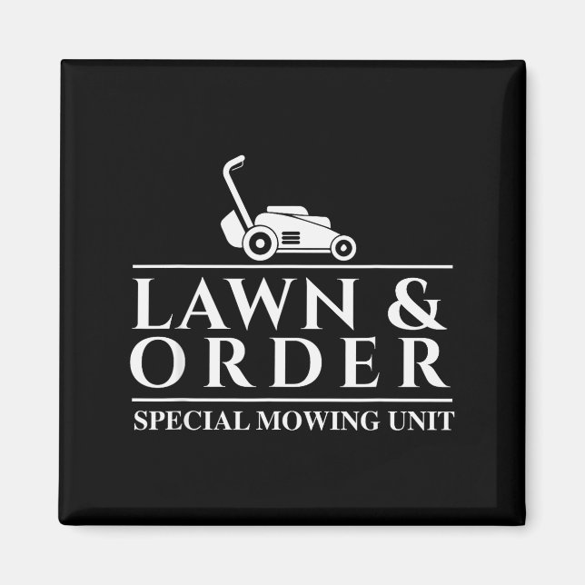 Lawn &amp; Order Special Mowing Unit - Gardening L Magnet (Vorne)