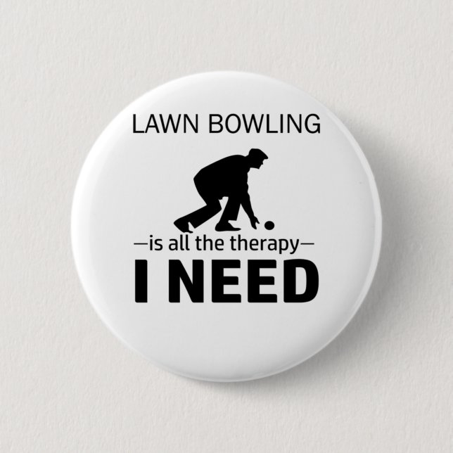 Lawn Bowling ist meine Therapie-RGp8w Button (Vorderseite)