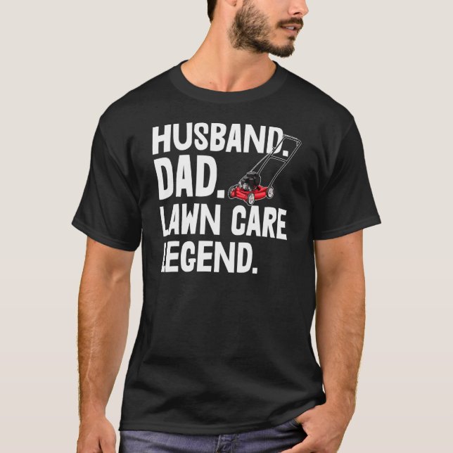 Lawn Care Legents's Lawn Workers T-Shirts Husband  (Vorderseite)
