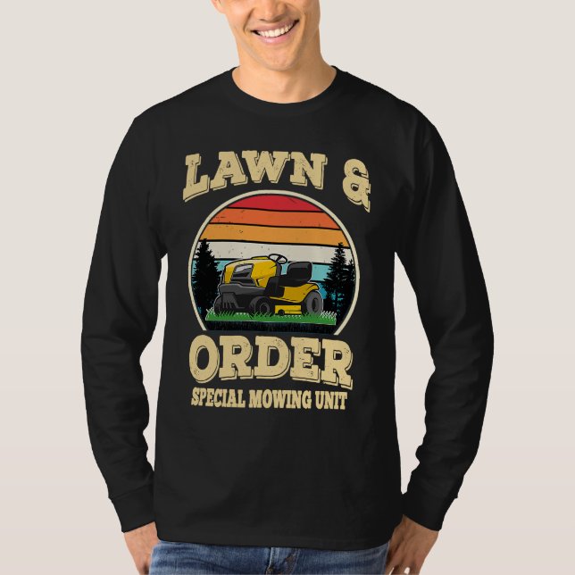Lawn & Order Special Mowing Unit  Dad Jokes T-Shirt (Vorderseite)
