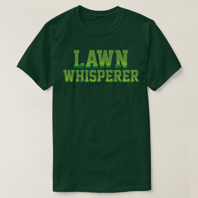 Lawn Whisperer Gardener Spaß Gartenarbeit Pflanze T-Shirt (Design vorne)