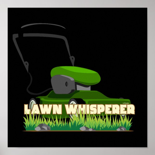 LAWN WHISPERER-Gärtnergeschenk Poster (Vorne)