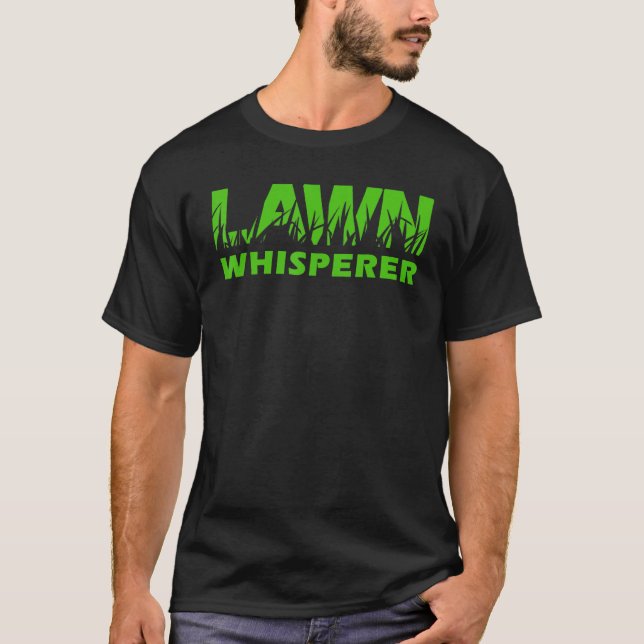 LAWN Whisperer Landscaping Yard Work T - Shirt (Vorderseite)