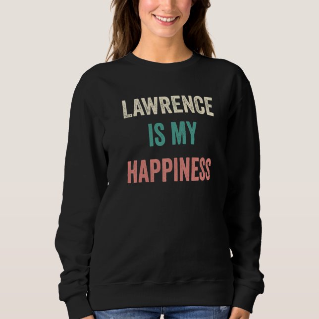 Lawrence Is My Happiness   Sweatshirt (Vorderseite)
