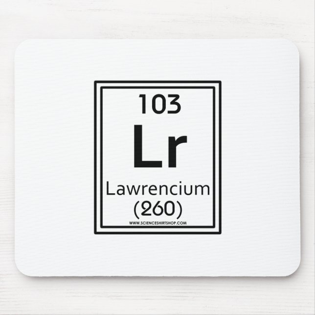 Lawrencium 103 mousepad (Vorne)