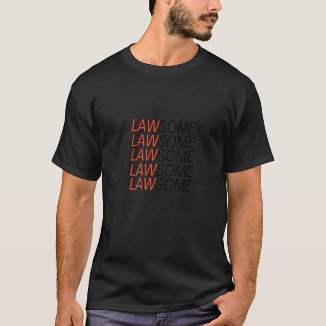 Lawsome  Law Student Retired Lawyer  Lawyer T-Shirt (Vorderseite)