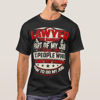 LAWYER DER HARDEST IST SCHÖN T-Shirt