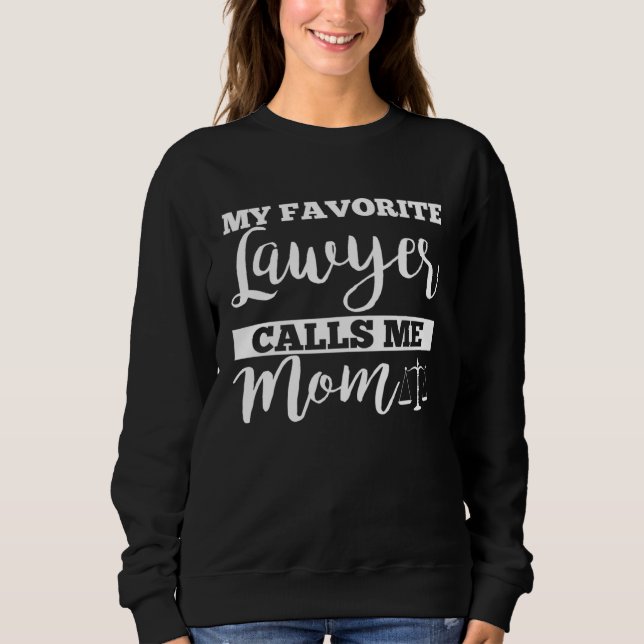 Lawyer Mom Apparel  Best Lawyers Sweatshirt (Vorderseite)