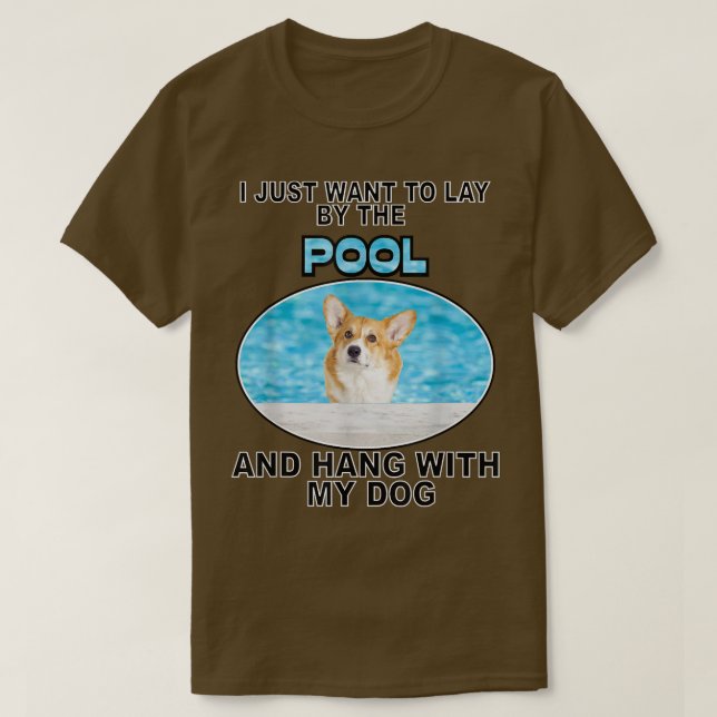 Lay By Pool & Hang w Corgi T-Shirt (Design vorne)