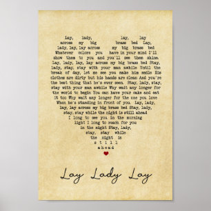 Lay Lady Lay Vintag Heart Song Lyric Print Poster