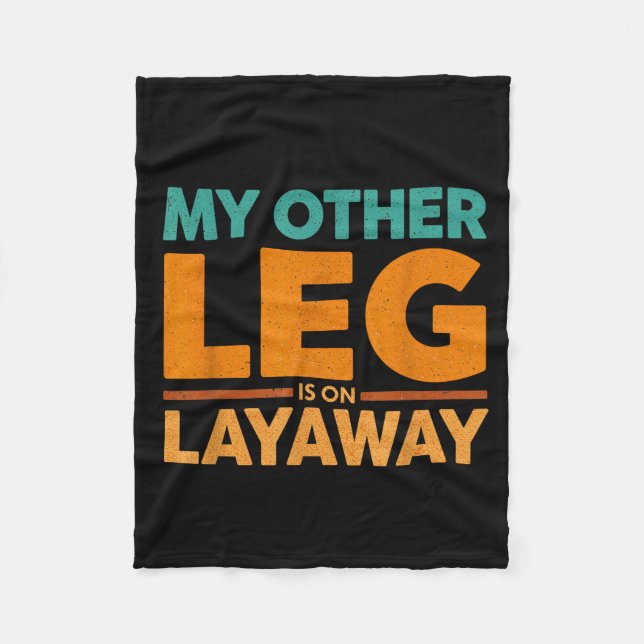 Layaway Humor Saying Other Leg Team Fleecedecke (Vorderseite)
