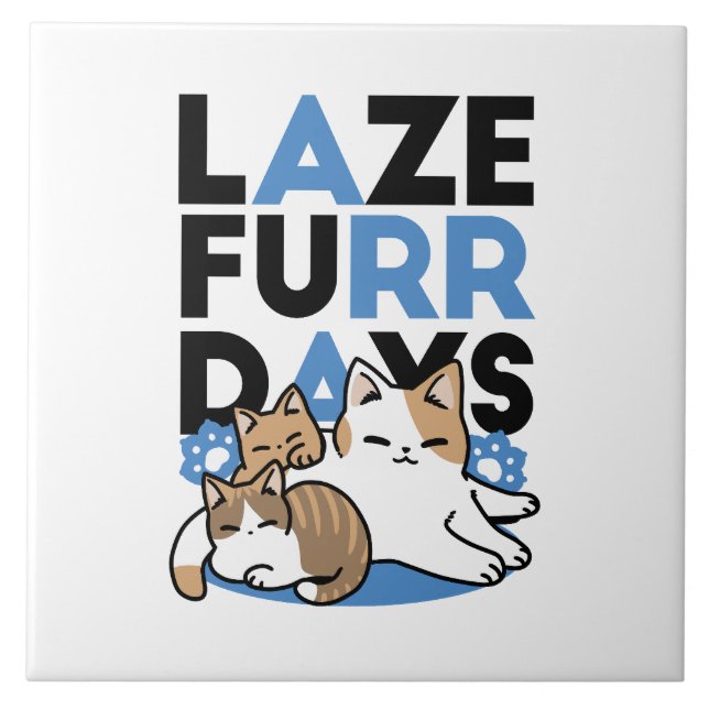 Laze Furdays - Niedliche Lazy Cats Design Fliese (Vorderseite)