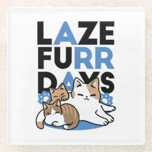 Laze Furdays - Niedliche Lazy Cats Design Glasuntersetzer