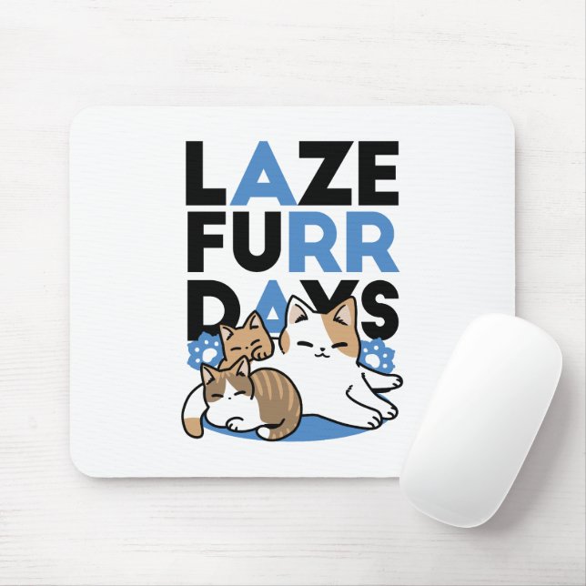 Laze Furdays - Niedliche Lazy Cats Design Mousepad (Mit Mouse)