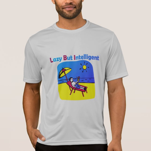 LAZY, ABER INTELLIGENT T-Shirt (Vorderseite)