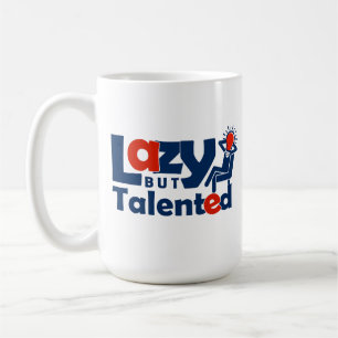 Lazy, aber talentiert kaffeetasse
