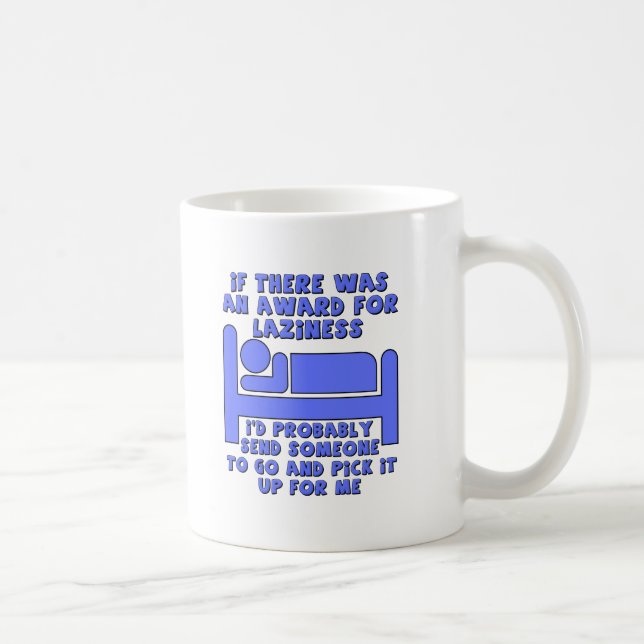 Lazy Award Funny Mug Tasse (Rechts)