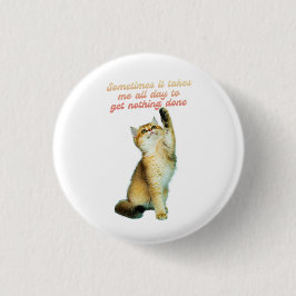 Lazy Cat Lover Funny Niedlich Cat Button