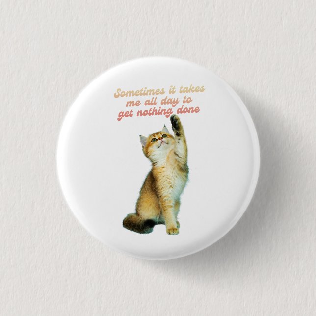 Lazy Cat Lover Funny Niedlich Cat Button (Vorderseite)