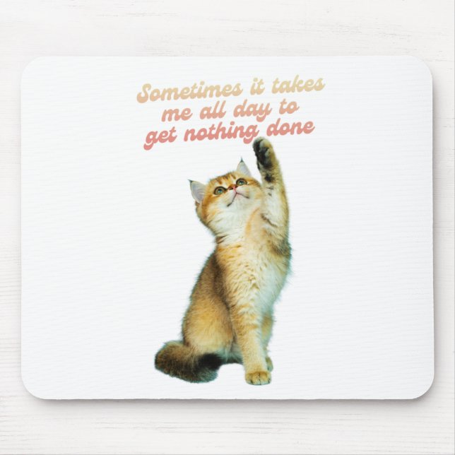 Lazy Cat Lover Funny Niedlich Cat Mousepad (Vorne)