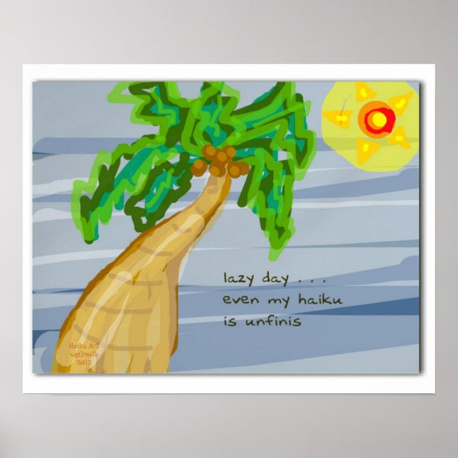 Lazy Day Haiku Art Palm Trester Poster (Vorne)