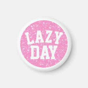 Lazy Day Magnet