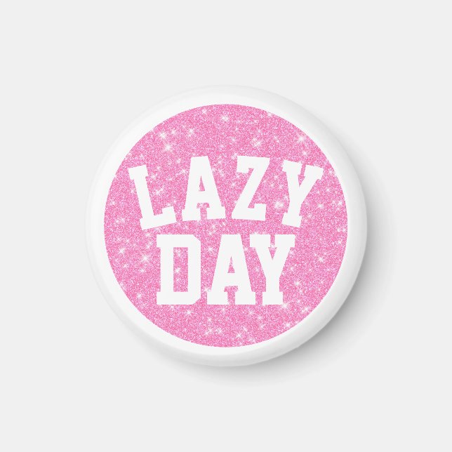 Lazy Day Magnet (Vorne)