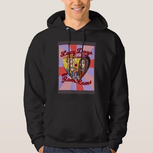 LAZY DAYS AND ROM COMS HOODIE (Vorderseite)