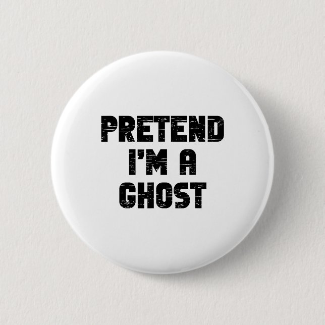 Lazy Easy, so zu tun, als wäre ich ein Geist Party Button (Vorderseite)