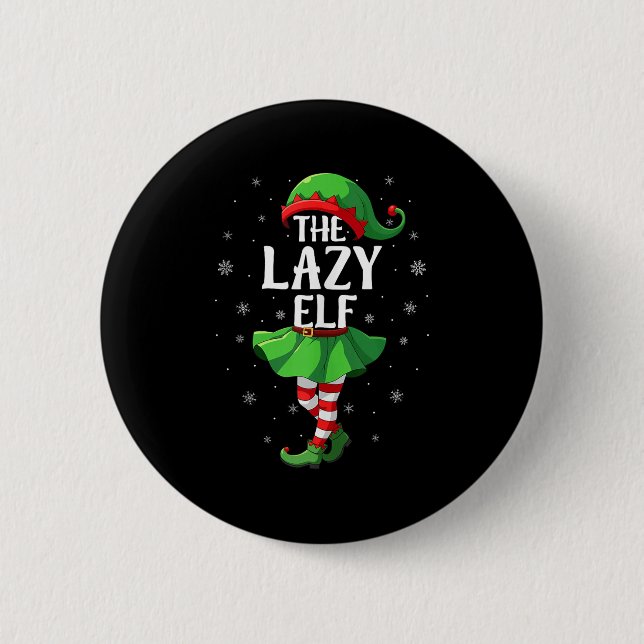 Lazy Elf Christmas Girls Women Elf Squad Xmas Fami Button (Vorderseite)
