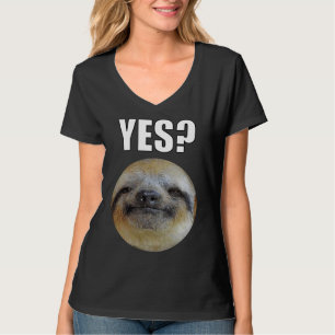 Lazy Funny Sloth Yes T-Shirt