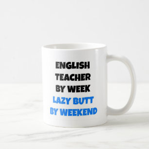 Lazy Hintern English Teacher Tasse