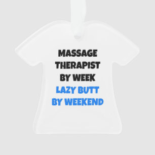 Lazy Hintern Massage Therapist Ornament
