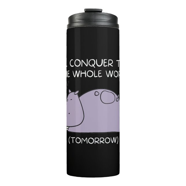 Lazy Hippo Ich erobere die Welt morgen Thermosbecher (Vorderseite)