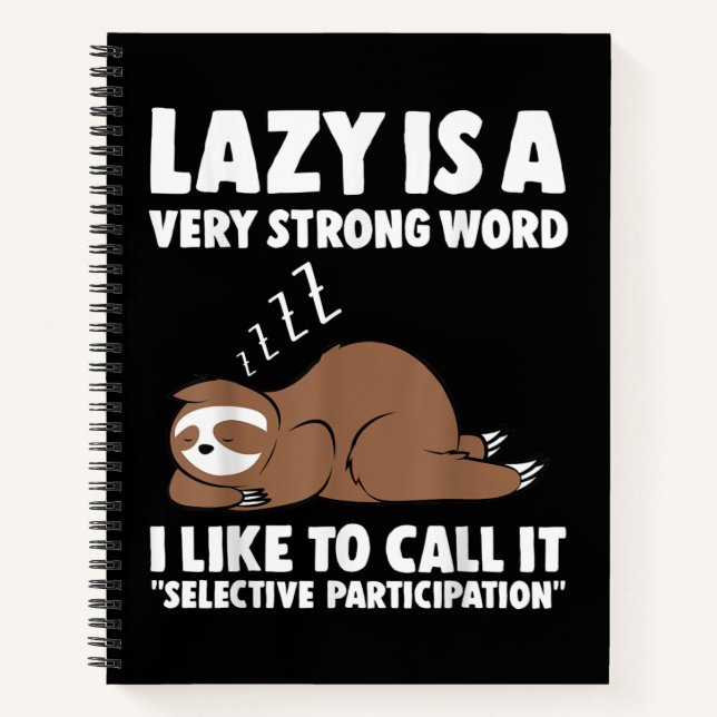 Lazy ist ein sehr starkes Word-Sloth Notizbuch (Vorderseite)