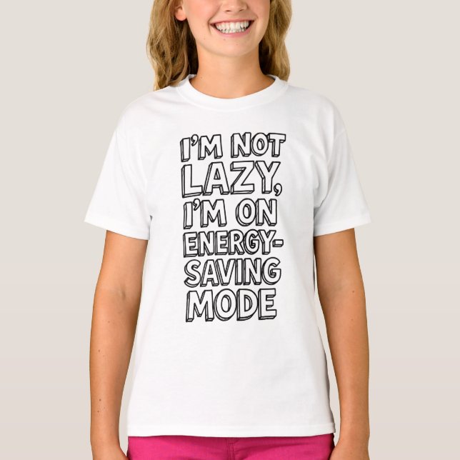 Lazy Mode T-Shirt – Lustiges Geschenk  (Vorderseite)