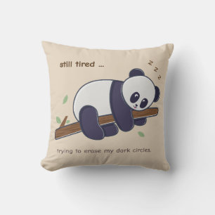 Lazy Panda Zitat – Immer noch müde & dunkle Augenr Kissen