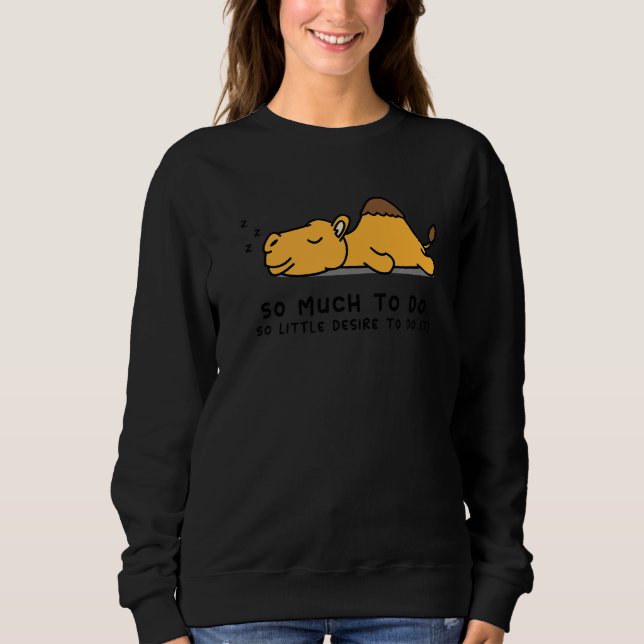 Lazy Person  for Camel  Camel Sweatshirt (Vorderseite)