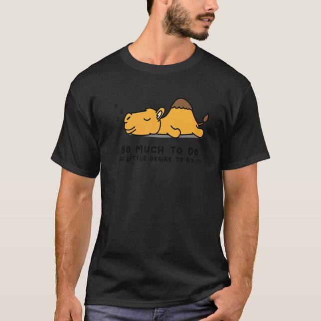 Lazy Person  for Camel  Camel T-Shirt (Vorderseite)