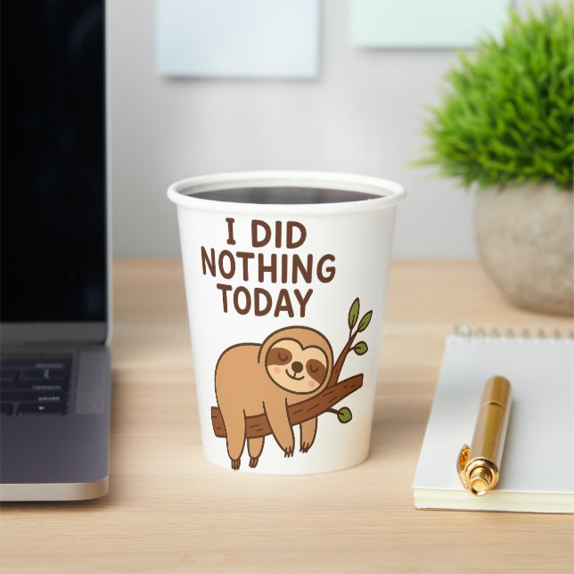 Lazy Sloth Sticker - Cartoon "Ich habe heute nicht Pappbecher (InSitu)