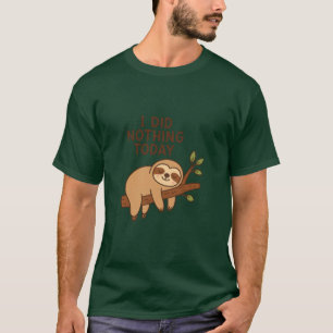 Lazy Sloth Sticker - Cartoon "Ich habe heute nicht T-Shirt