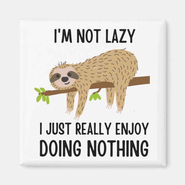 Lazy Sloth tut nichts Magnet (Vorne)