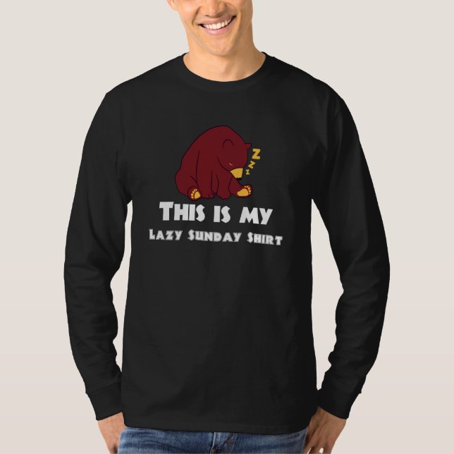 Lazy Sunday Sleep Stay At Home Bear T-Shirt (Vorderseite)
