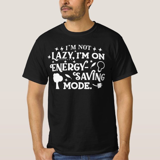 Lazy- T-Shirt (Vorderseite)