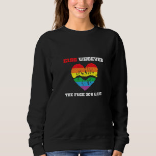 LBGT Flag Gay Pride Küssen, wer auch immer Sie gew Sweatshirt